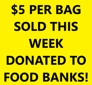 Text that reads “$5 per bag sold this week donated to food banks!